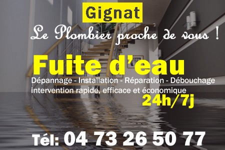 fuite Gignat - fuite d'eau Gignat - fuite wc Gignat - recherche de fuite Gignat - détection de fuite Gignat - dépannage fuite Gignat