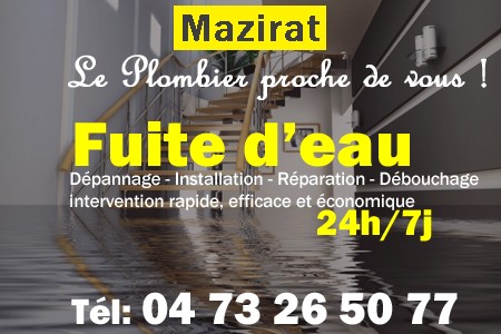 fuite Mazirat - fuite d'eau Mazirat - fuite wc Mazirat - recherche de fuite Mazirat - détection de fuite Mazirat - dépannage fuite Mazirat