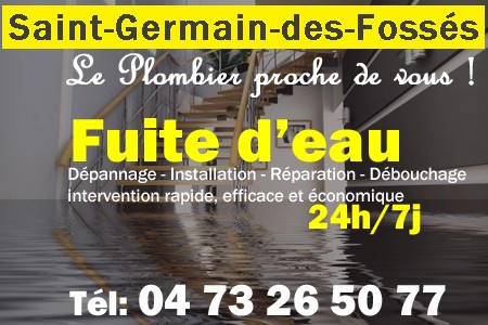 fuite Saint-Germain-des-Fossés - fuite d'eau Saint-Germain-des-Fossés - fuite wc Saint-Germain-des-Fossés - recherche de fuite Saint-Germain-des-Fossés - détection de fuite Saint-Germain-des-Fossés - dépannage fuite Saint-Germain-des-Fossés