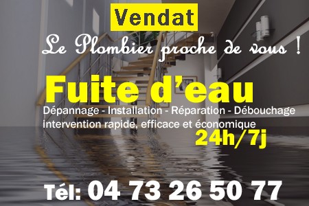 fuite Vendat - fuite d'eau Vendat - fuite wc Vendat - recherche de fuite Vendat - détection de fuite Vendat - dépannage fuite Vendat