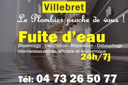 fuite Villebret - fuite d'eau Villebret - fuite wc Villebret - recherche de fuite Villebret - détection de fuite Villebret - dépannage fuite Villebret